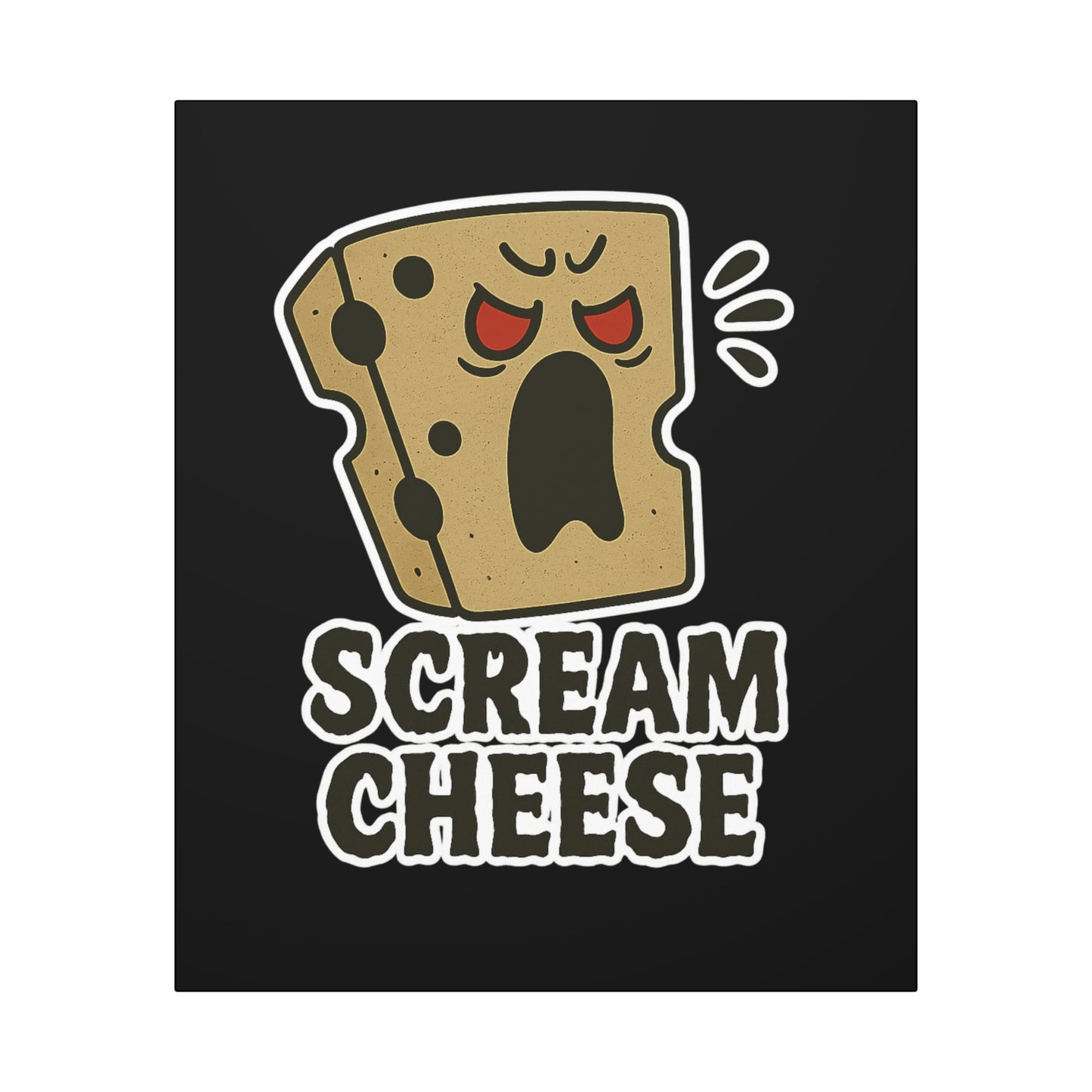 "Scream Cheese Canvas" Wall Art